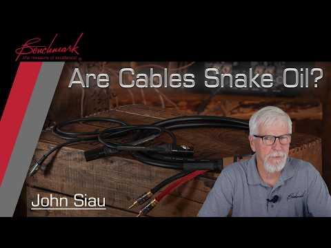 Are Cables Snake Oil?