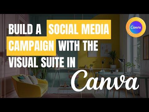 Build a Social media campaign (and more) with Canva's Visual Suite #canva #canvassador